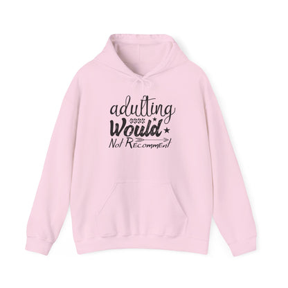 Adulting Would Not Recommend Heavy Blend™ Hooded Sweatshirt