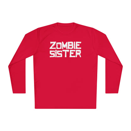 ""Zombie Sister Adult Long Sleeve Tee