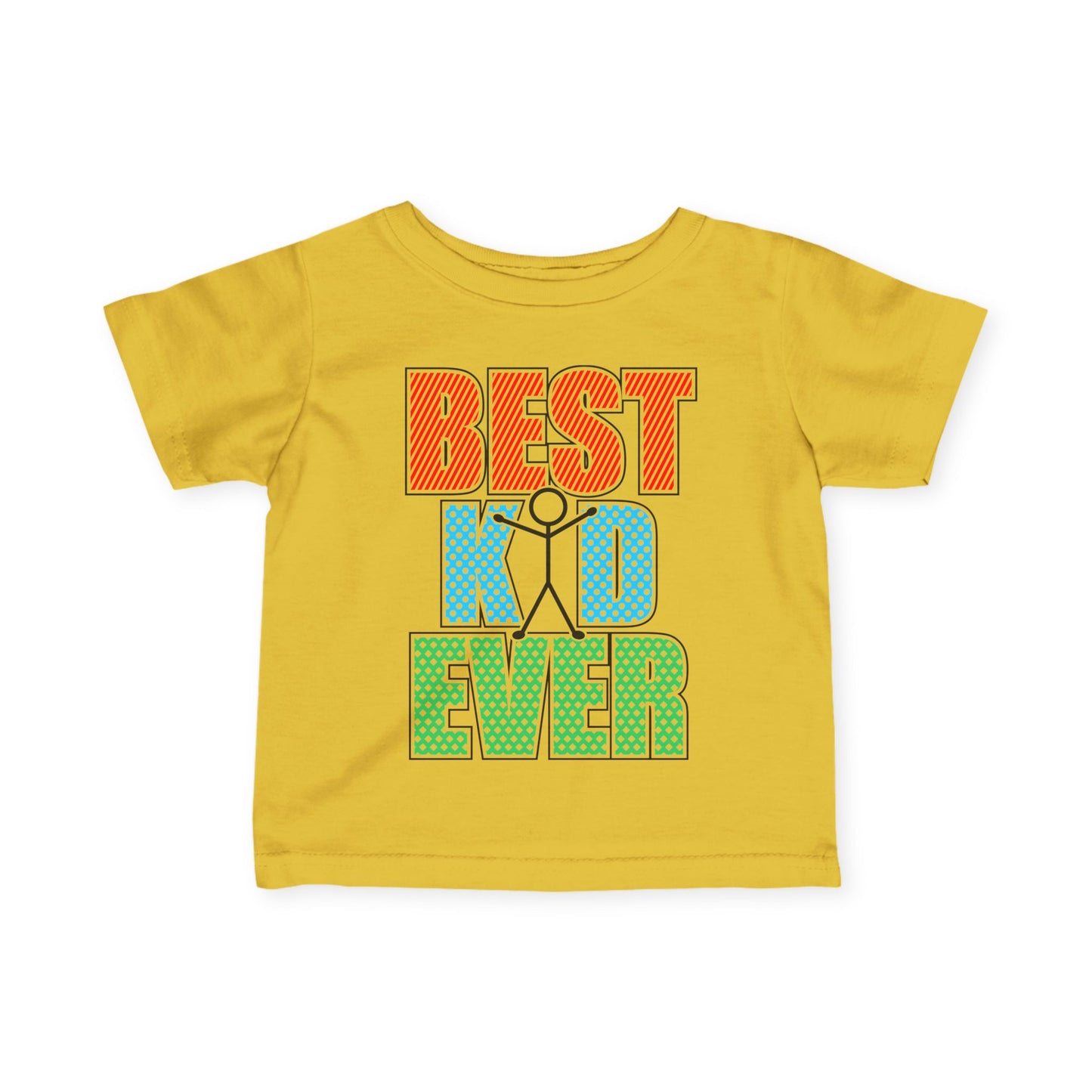 Best Kid Ever (Colorful) Infant Soft T-Shirt