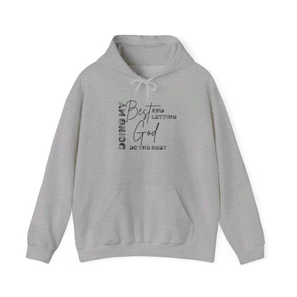 Doing My Best & Letting God Do The Rest Heavy Blend™ Hooded Sweatshirt