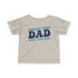 Cooler Than Dad (Don't Tell Him) Infant Soft T-Shirt