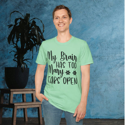 My Brain Has Too Many Tabs Open Adult T-shirt