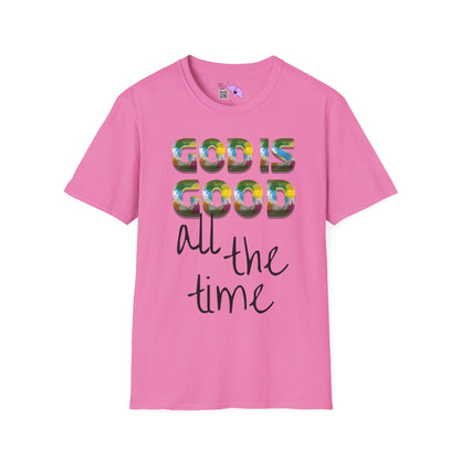 God Is Good All The Time (2) Adult T-shirt