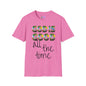 God Is Good All The Time (2) Adult T-shirt