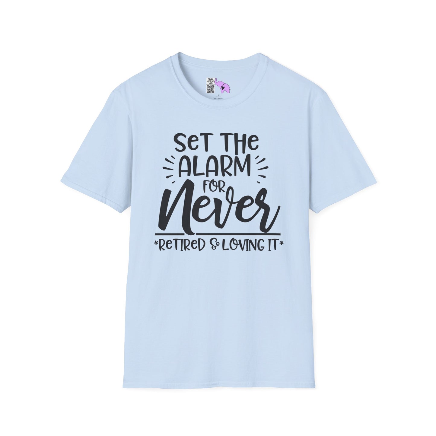 Set The Alarm for Never-Retired & Loving It Adult T-shirt