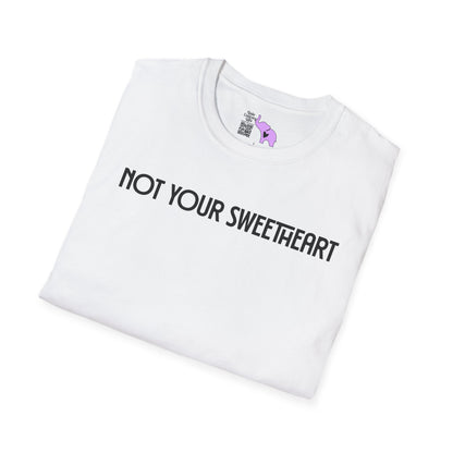 Not Your Sweetheart Adult T-shirt
