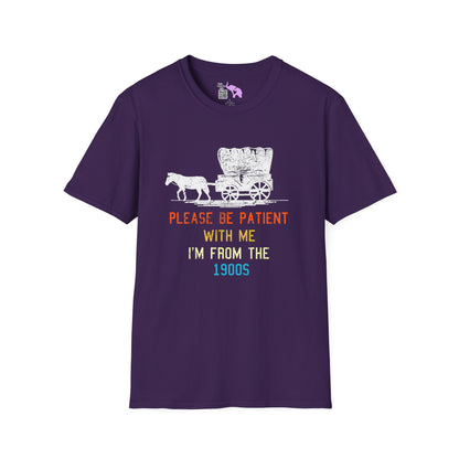 Please Be Patient With Me I'm From The 1900's (Stagecoach 2) Adult T-shirt