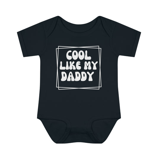 Cool Like My Daddy Infant Baby Rib Bodysuit