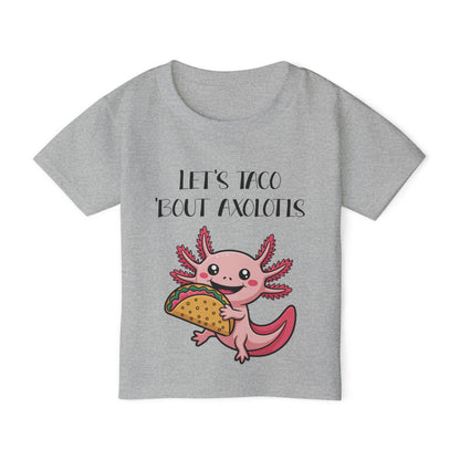 Let's Taco 'Bout Axolotls Heavy Cotton™ Toddler T-shirt