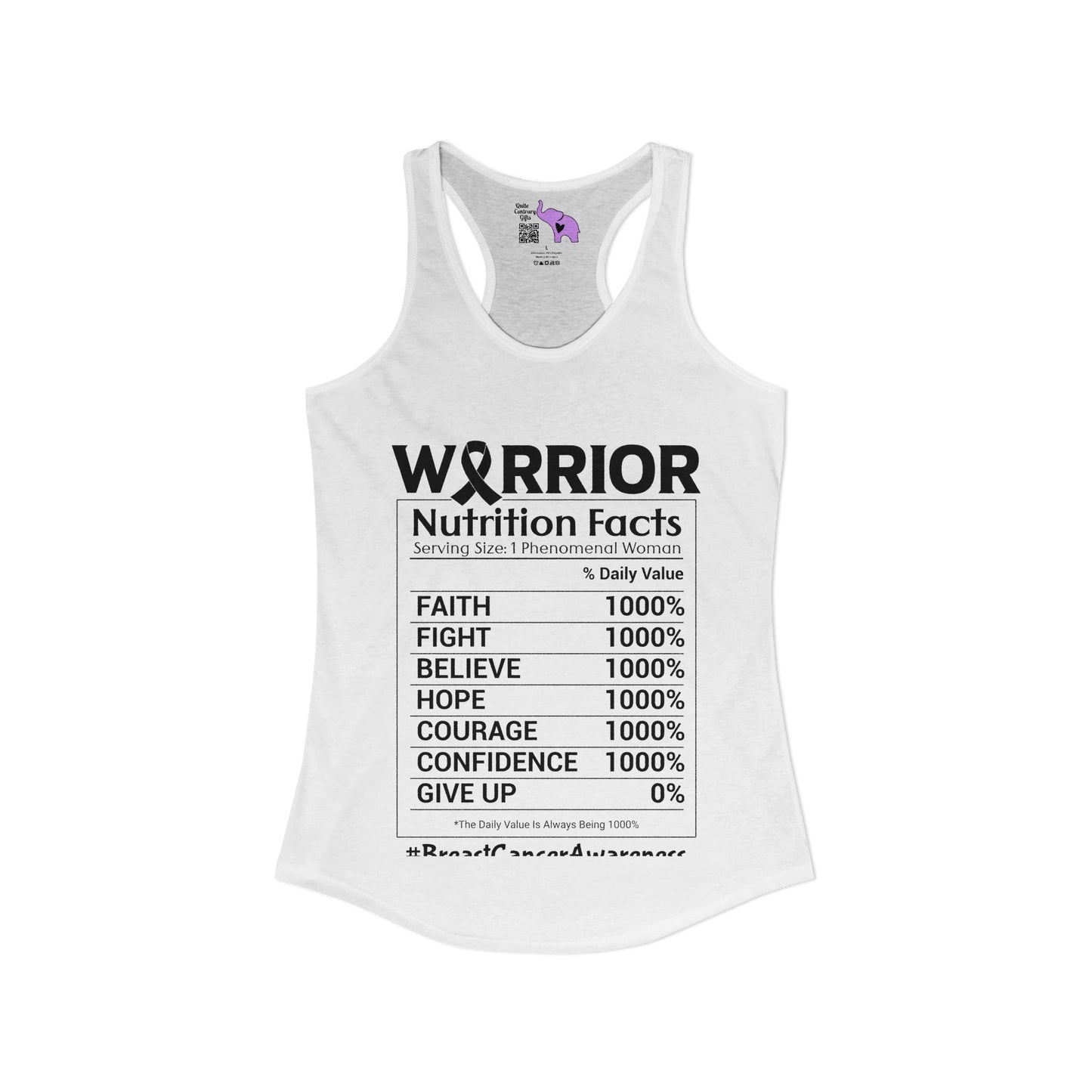 Warrior Nutrition Facts (Cancer) Women's Ideal Racerback Tank