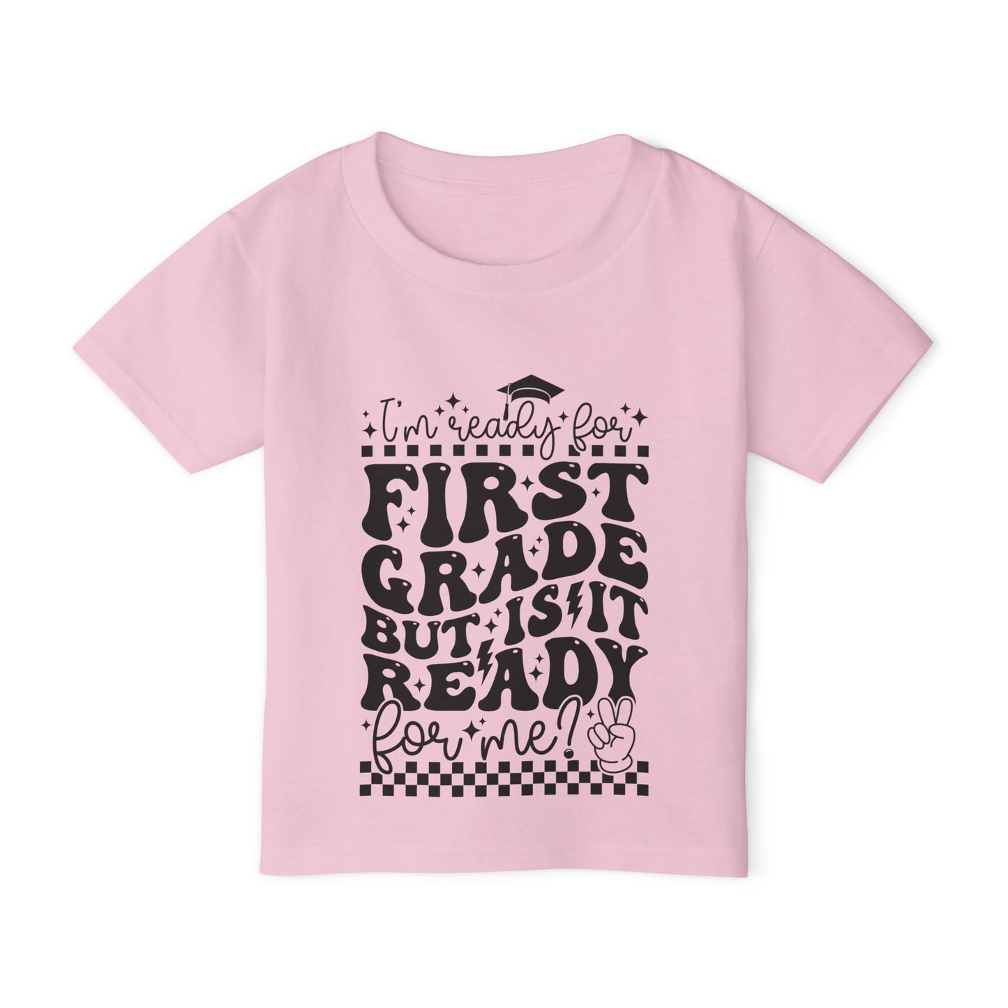 I'm Ready for 1st Grade But Is It Ready For Me Heavy Cotton™ Toddler T-shirt