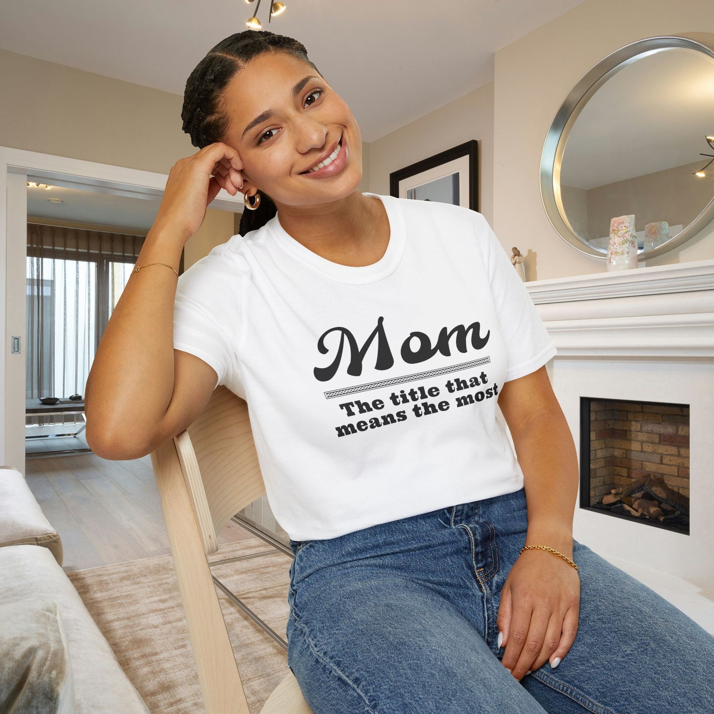 Mom The Title That Means The Most Adult T-shirt