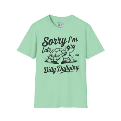 Sorry I'm Late I Was Dilly Dallying (Turtle) Adult T-shirt