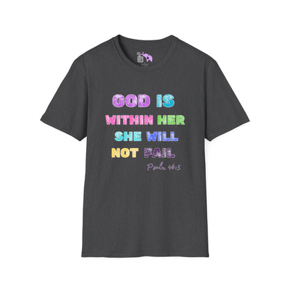 God Is Within Her She Will Not Fail Psalm 46:5 Adult T-shirt