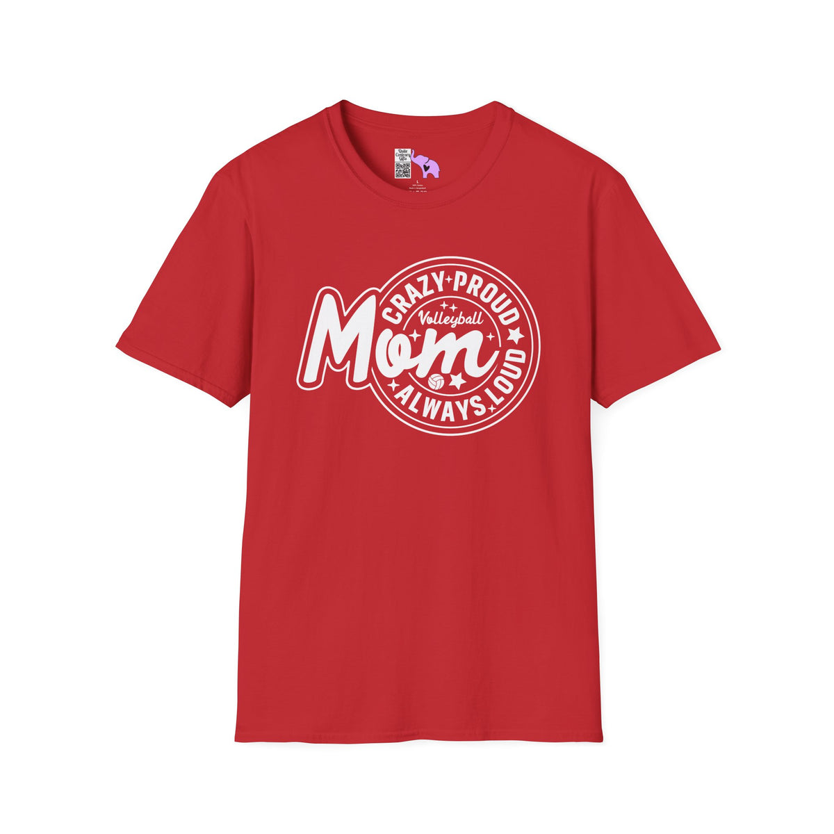 Crazy Proud Always Loud Volleyball Mom Adult T-shirt