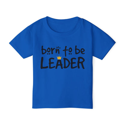 Born To Be Leader Heavy Cotton™ Toddler T-shirt