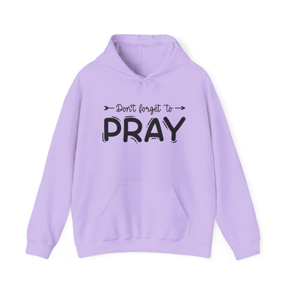 Don't Forget To Pray Heavy Blend™ Hooded Sweatshirt