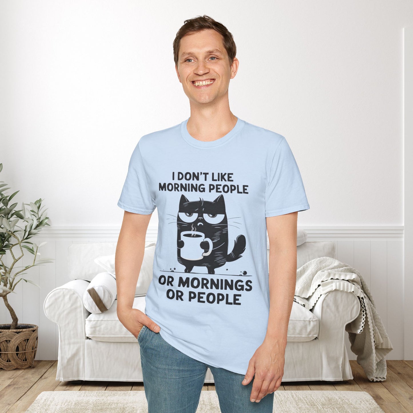 I Don't Like Morning People Or Mornings Or People Adult T-shirt