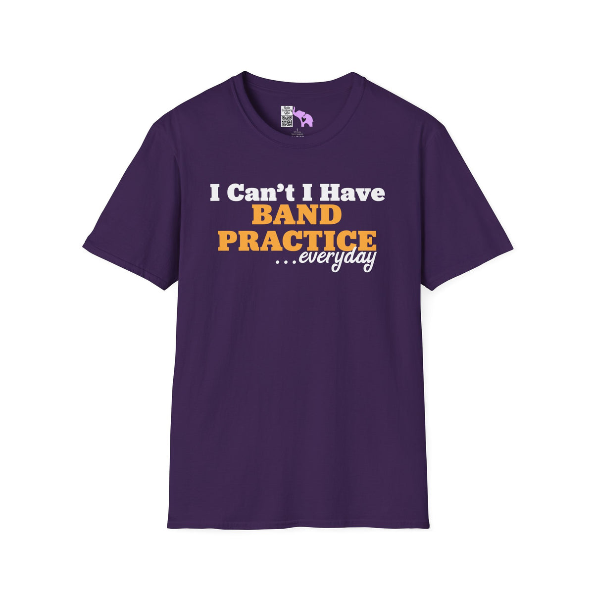 I Can't I Have Band Practice Everyday Adult T-shirt