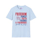 Freedom Family Faith Friends Fireworks 4th of July Adult T-shirt