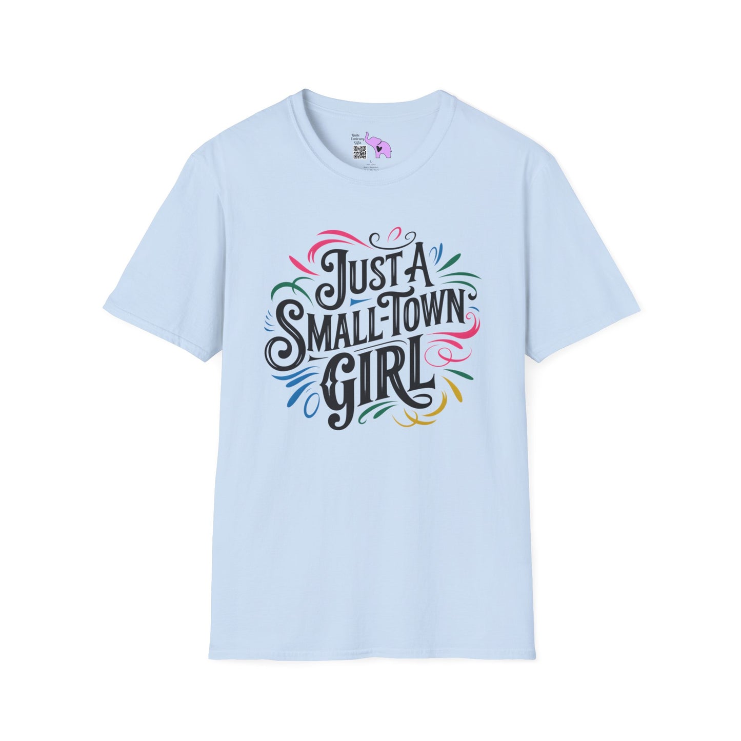 Just a Small Town Girl Adult T-shirt