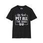 Life Goal Pet All The Dogs Adult T-shirt