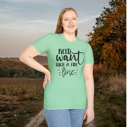 Need Want Such A Fine Line Adult T-shirt