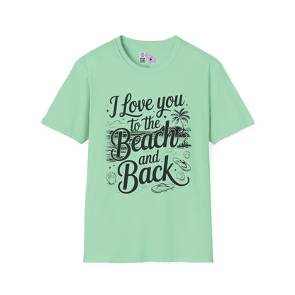 I Love You to the Beach and Back Adult T-shirt