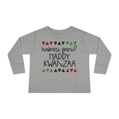 Habari Gani? Happy Kwanzaa Toddler Long Sleeve Tee