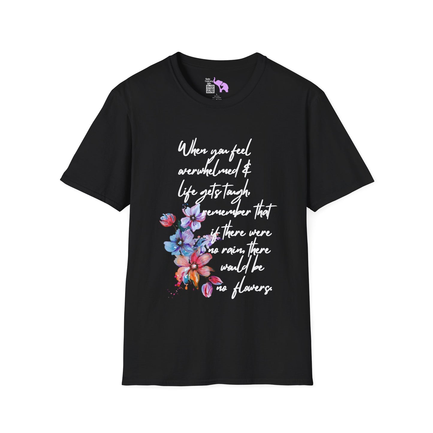 When You Feel Overwhelmed... Adult T-shirt