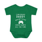 I'm Proof Daddy Doesn't Always Play Video Games Infant Baby Rib Bodysuit