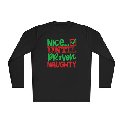 Nice Until Proven Naughty 2 Adult Long Sleeve Tee