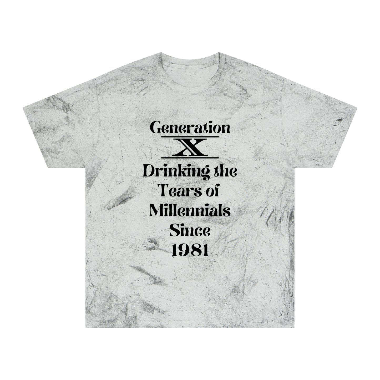 Gen X Drinking the tears of Millennials since 1981 Unisex Color Blast T-Shirt