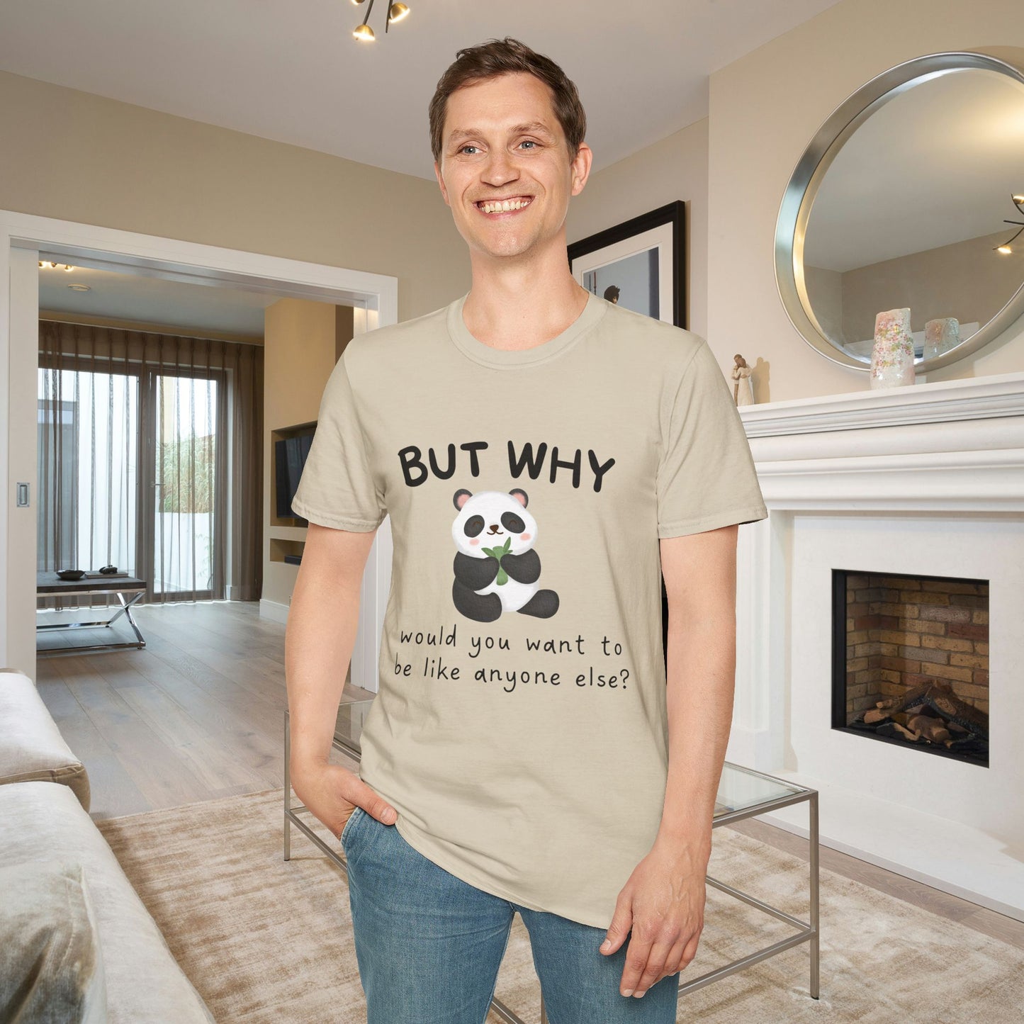 But Why Would You Want To Be Like Anyone Else? (Panda) Adult T-shirt