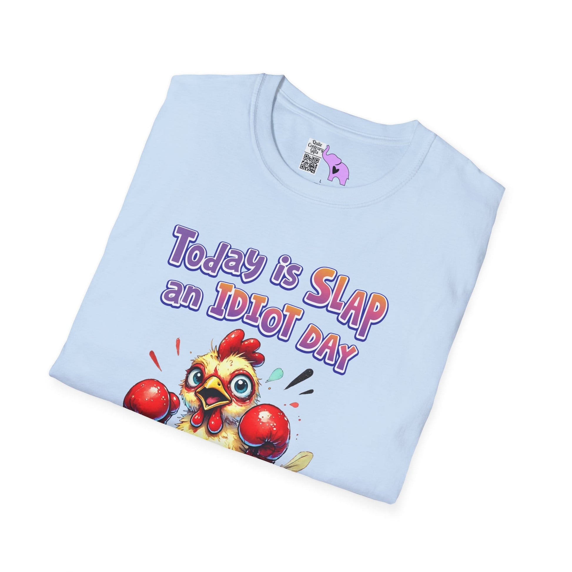 Today is Slap an Idiot Day I'm Gonna Be Busy Adult T-shirt