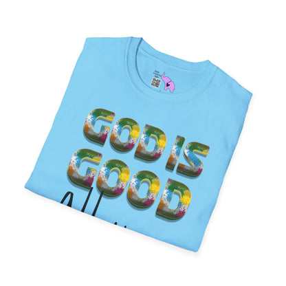 God Is Good All The Time (2) Adult T-shirt