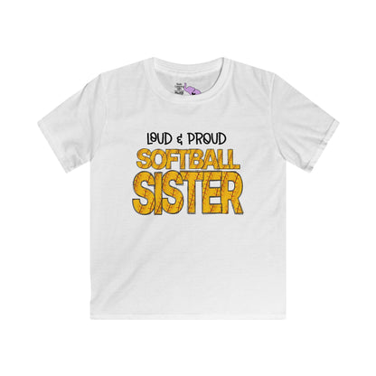 ""Loud & Proud Softball Sister Youth Softstyle Tee