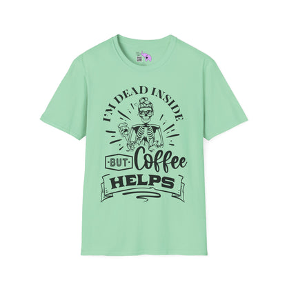 I'm Dead Inside But Coffee Helps Adult T-shirt