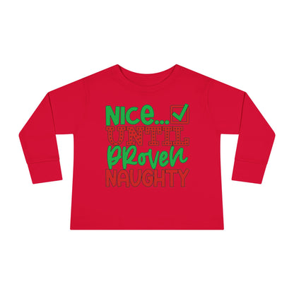 Nice Until Proven Naughty 2 Toddler Long Sleeve Tee