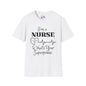 I'm A Nurse What's Your Superpower? Adult T-shirt