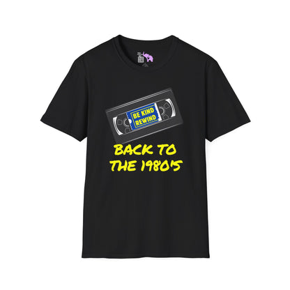 Be Kind Rewind Back to the 1980's Adult T-shirt