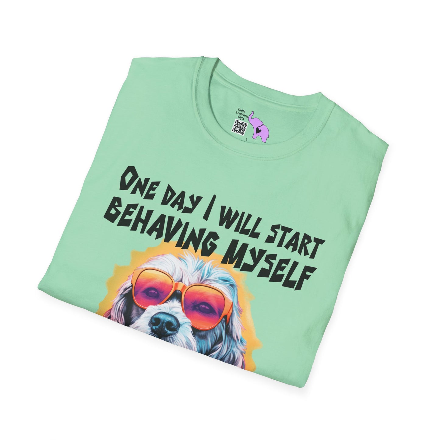 One Day I Will Start Behaving Myself... Adult T-shirt