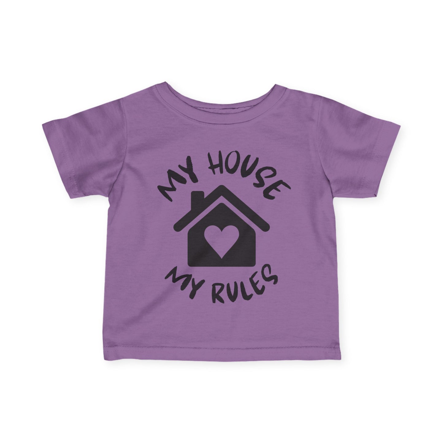 My House My Rules Infant Soft T-Shirt