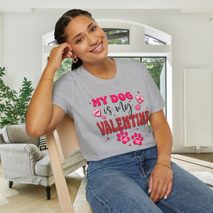 My Dog Is My Valentine Adult Unisex Tshirt