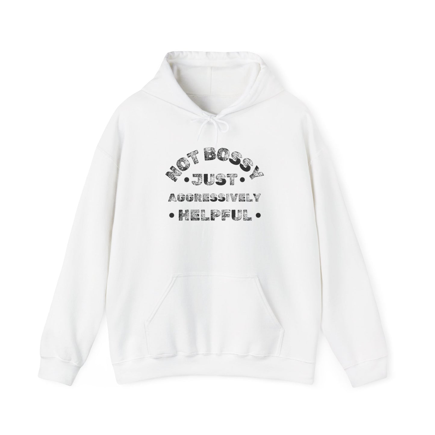 Not Bossy Just Aggressively Helpful Heavy Blend™ Hooded Sweatshirt