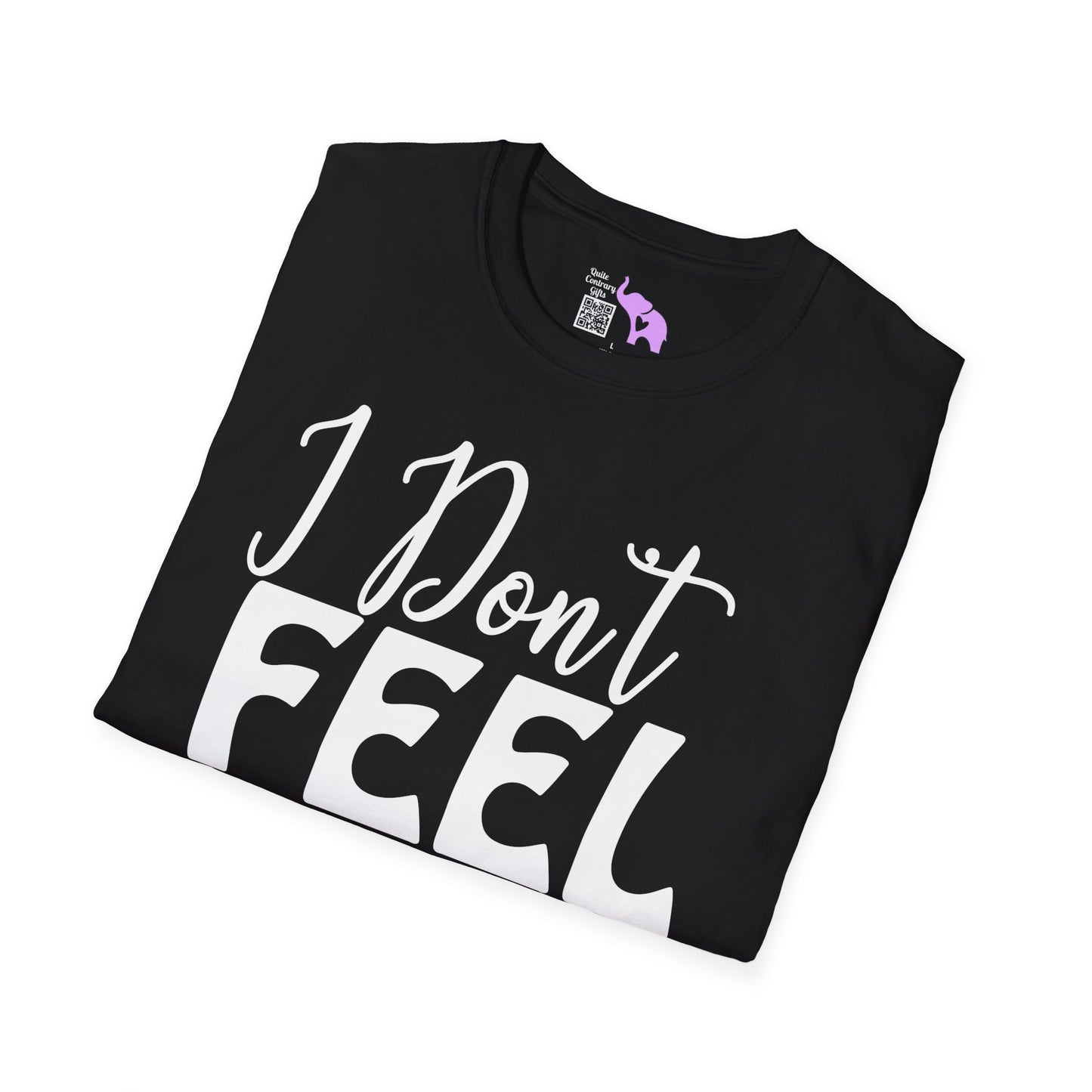 I Don't Feel Very Worky Today Adult T-shirt