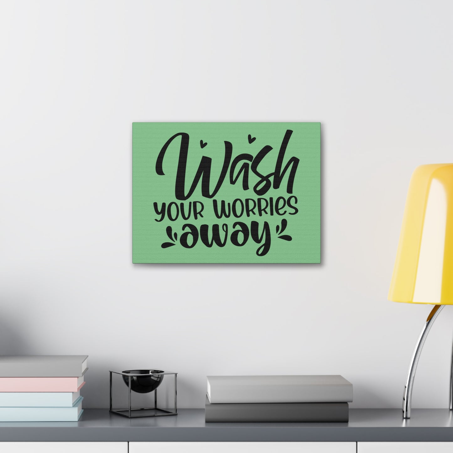 Wash Your Worries Away Canvas Horizontal Wraps w/o Frame