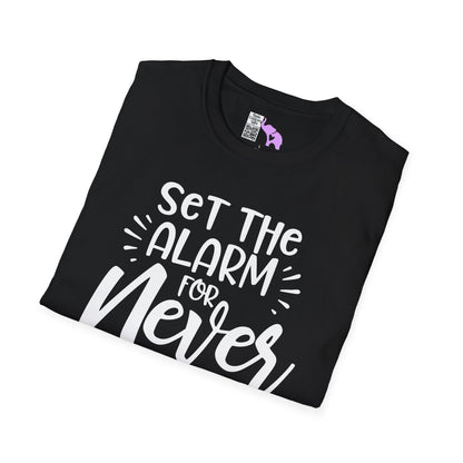 Set The Alarm for Never-Retired & Loving It Adult T-shirt