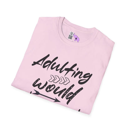 Adulting: Would Not Recommend Adult T-shirt