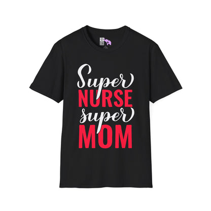 Super Nurse Super Mom Adult T-shirt